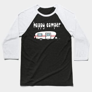 Camping Shirt-Happy Camper T Shirt-Camping Buddies-Women Graphic T Shirt-Hiking Gift Shirt-Unisex Clothing-Nature Lover Gift-Adventure Shirt Baseball T-Shirt